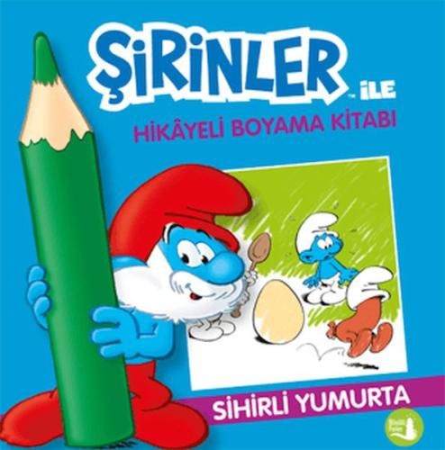 Şirinler İle Hikaye Boyama Kitabı - Sihirli Yumurta Kolektif