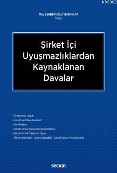 Şirket İçi Uyuşmazlıklardan Kaynaklanan Davalar Filiz Berberoğlu Yenip