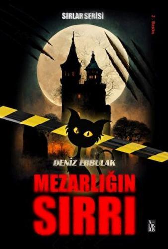 Sırlar Serisi 1 - Mezarlığın Sırrı Deniz Erbulak