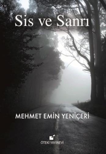 Sis ve Sanrı Mehmet Emin Yeniçeri