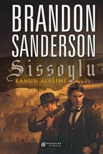 Sissoylu: Kanun Alaşımı Brandon Sanderson