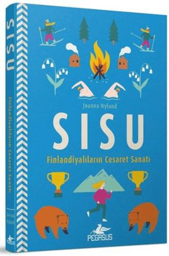 Sisu: Finlandiyalarının Cesaret Sanatı Joanna Nylund