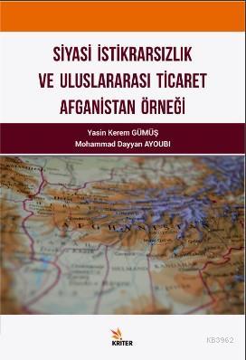 Siyasi İktidarsızlık ve Uluslararası Ticaret Afganistan Örneği Mohamma