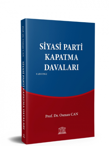 Siyasi Parti Kapatma Davaları Osman Can