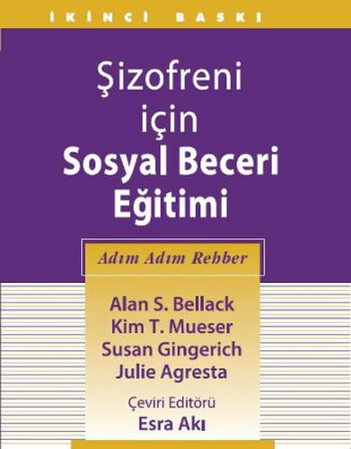 Şizofreni İçin Sosyal Beceri Eğitimi Alan S. Bellack