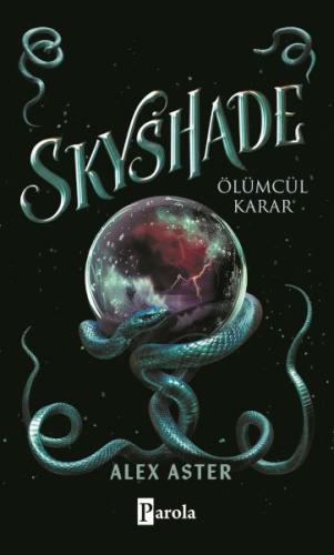 Skyshade – Ölümcül Karar Alex Aster