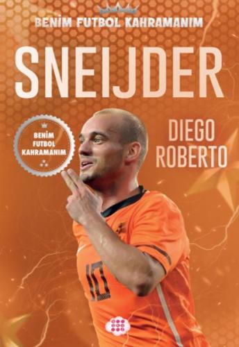 Sneıjder – Benim Futbol Kahramanım Dıego Roberto