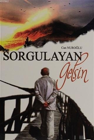 Sorgulayan Gelsin Can Nuroğlu