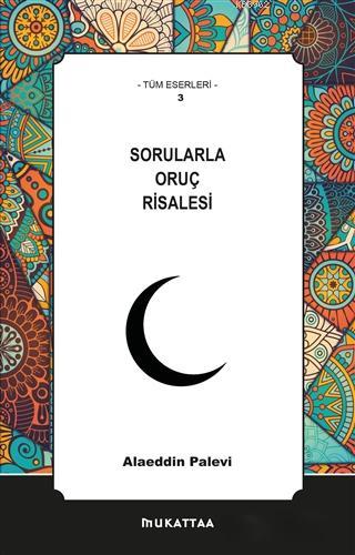 Sorularla Oruç Risalesi Alaeddin Palevi