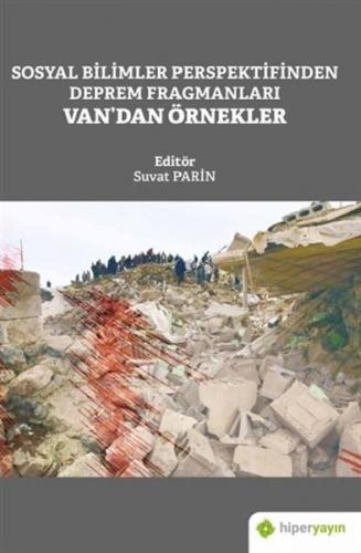 Sosyal Bilimler Perspektifinden Deprem Fragmanları Van’dan Örnekler Su