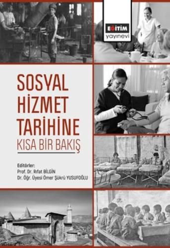 Sosyal Hizmet Tarihine Kısa Bir Bakış Rıfat Bilgin