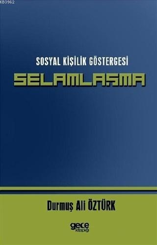 Sosyal Kişilik Göstergesi Selamlaşma Durmuş Ali Öztürk