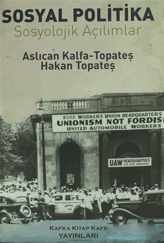 Sosyal Politika Aslıcan Kalfa-Topateş Hakan Topateş