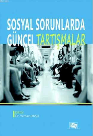 Sosyal Sorunlarda Güncel Tartışmalar Kolektif