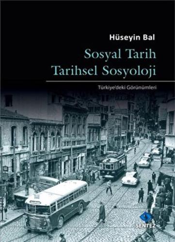 Sosyal Tarih Tarihsel Sosyoloji Hüseyin Bal