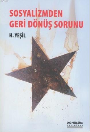 Sosyalizmden Geri Dönüş Sorunu H. Yeşil