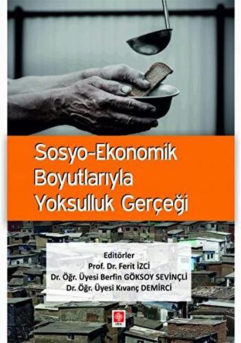 Sosyo-Ekonomik Boyutlarıyla Yoksulluk Gerçeği Ferit İzci