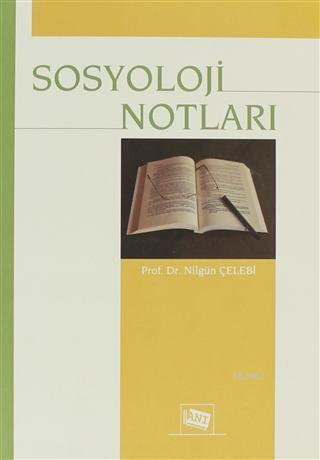 Sosyoloji Notları Nilgün Çelebi