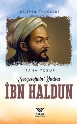 Sosyolojinin Yıldızı İbn Haldun Taha Yusuf