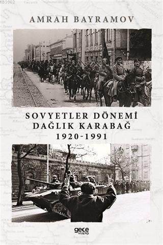 Sovyetler Dönemi Dağlık Karabağ 1920-1991 Amrah Bayramov