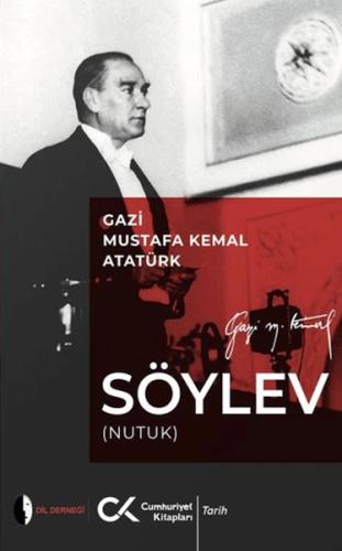 Söylev Gazi Mustafa Kemal Atatürk