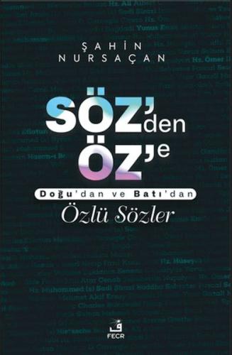 Söz’den Öz’e Şahin Nursaçan