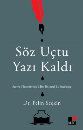 Söz Uçtu Yazı Kaldı Dr.Pelin Seçkin