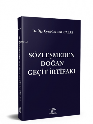 Sözleşmeden Doğan Geçit İrtifakı Gediz Kocabaş