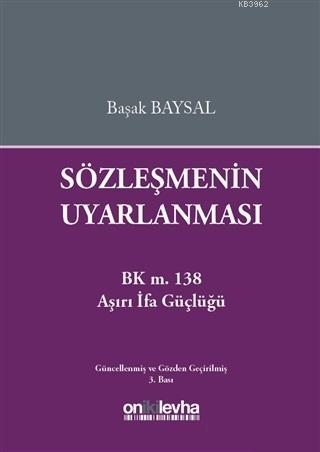 Sözleşmenin Uyarlanması Başak Baysal