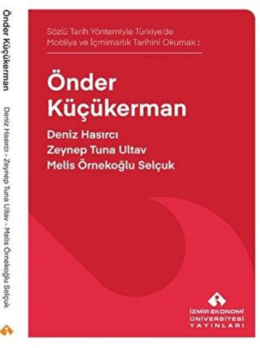 Sözlü Tarih Yöntemiyle Türkiye’de Mobilya ve İçmimarlık Tarihini Okuma