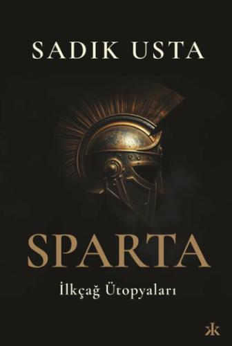 Sparta İlkçağ Ütopyaları Sadık Usta