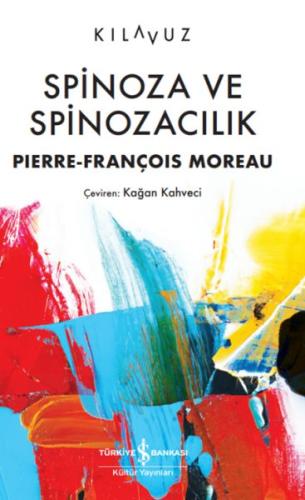 Spinoza Ve Spinozacılık Pıerre-Françoıs Moreau