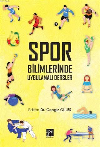 Spor Bilimlerinde Uygulamalı Dersler Cengiz Güler