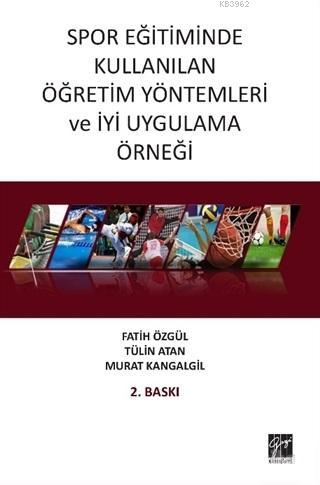 Spor Eğitiminde Kullanılan Öğretim Yöntemleri ve İyi Uygulama Örneği M