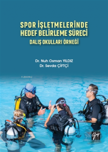 Spor İşletmelerinde Hedef Belirleme Süreci Nuh Osman Yıldız