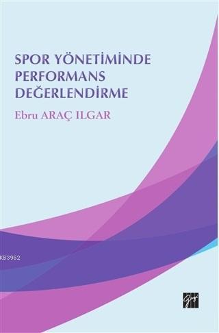 Spor Yönetiminde Performans Değerlendirme Ebru Araç Ilgar