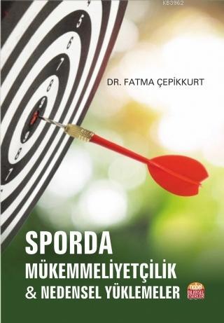 Sporda Mükemmeliyetçilik Fatma Çepikkurt