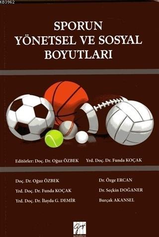 Sporun Yönetsel ve Sosyal Boyutları Oğuz Özbek