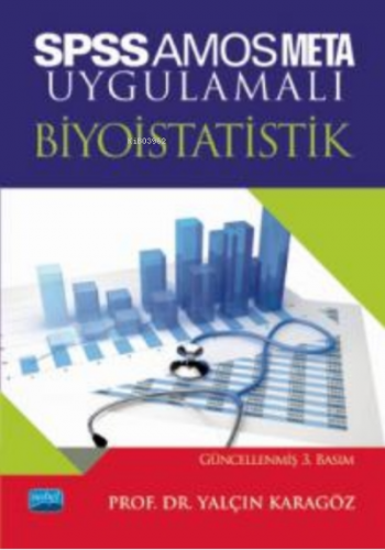 SPSS Amos Meta Uygulamalı Biyoistatistik Yalçın Karagöz