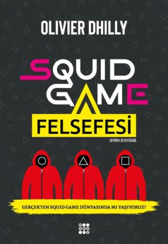 Squıd Game Felsefesi Olıvıer Dhılly