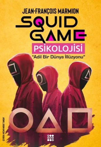 Squıd Game Psikolojisi Jean-Françoıs Marmıon