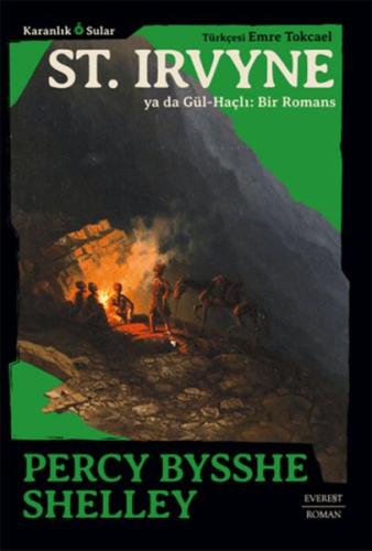 St. Irvyne ya da Gül-Haçlı: Bir Romans Percy Bysshe Shelley