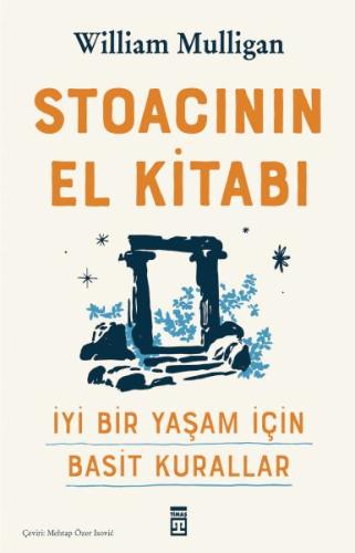 Stoacının El Kitabı William Mulligan