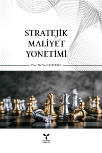 Stratejik Maliyet Yönetimi Vasfi Haftacı