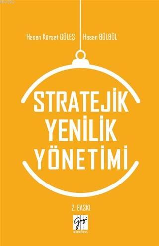 Stratejik Yenilik Yönetimi Hasan Kürşat Güleş Hasan Bülbül