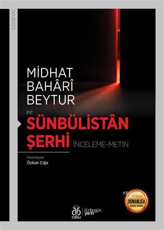 Sünbülistan Şerhi Midhat Bahari Beytur