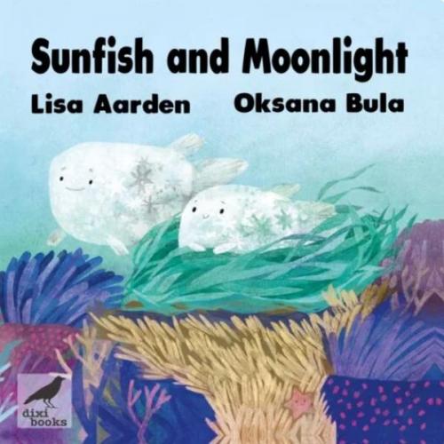 Sunfish and Moonlight Lisa Aarden