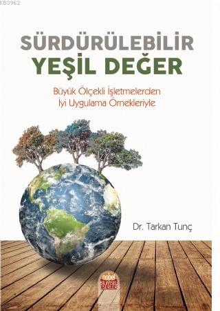 Sürdürülebilir Yeşil Değer Tarkan Tunç