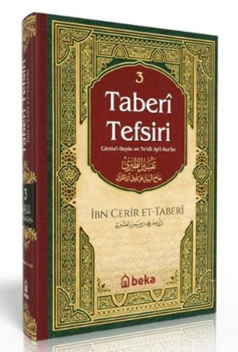 Taberi Tefsiri - Camiul Beyan An Tevili Ayıl Kuran - 3. Cilt Ebu Cafer