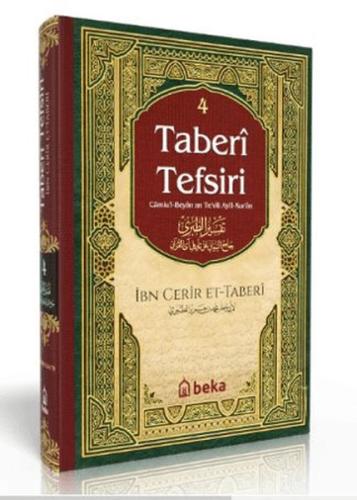 Taberi Tefsiri - Camiul Beyan An Tevili Ayıl Kuran - 4. Cilt Ebu Cafer